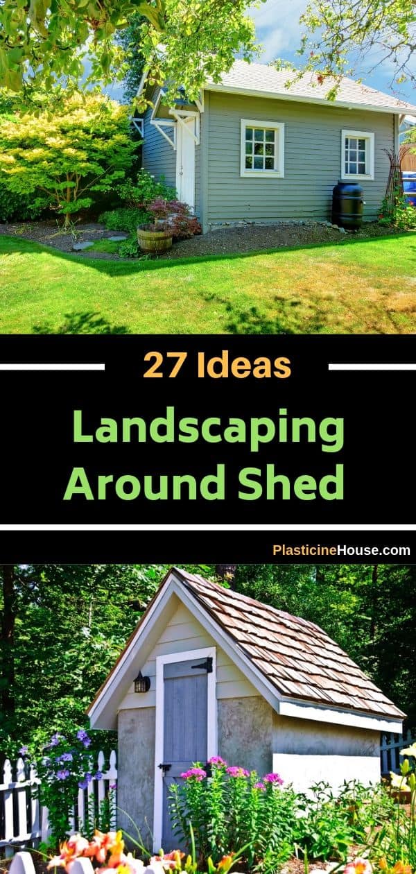 27 Landscaping Around Shed Ideas [with Pictures]