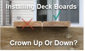 Deck Boards Crown Up Or Down